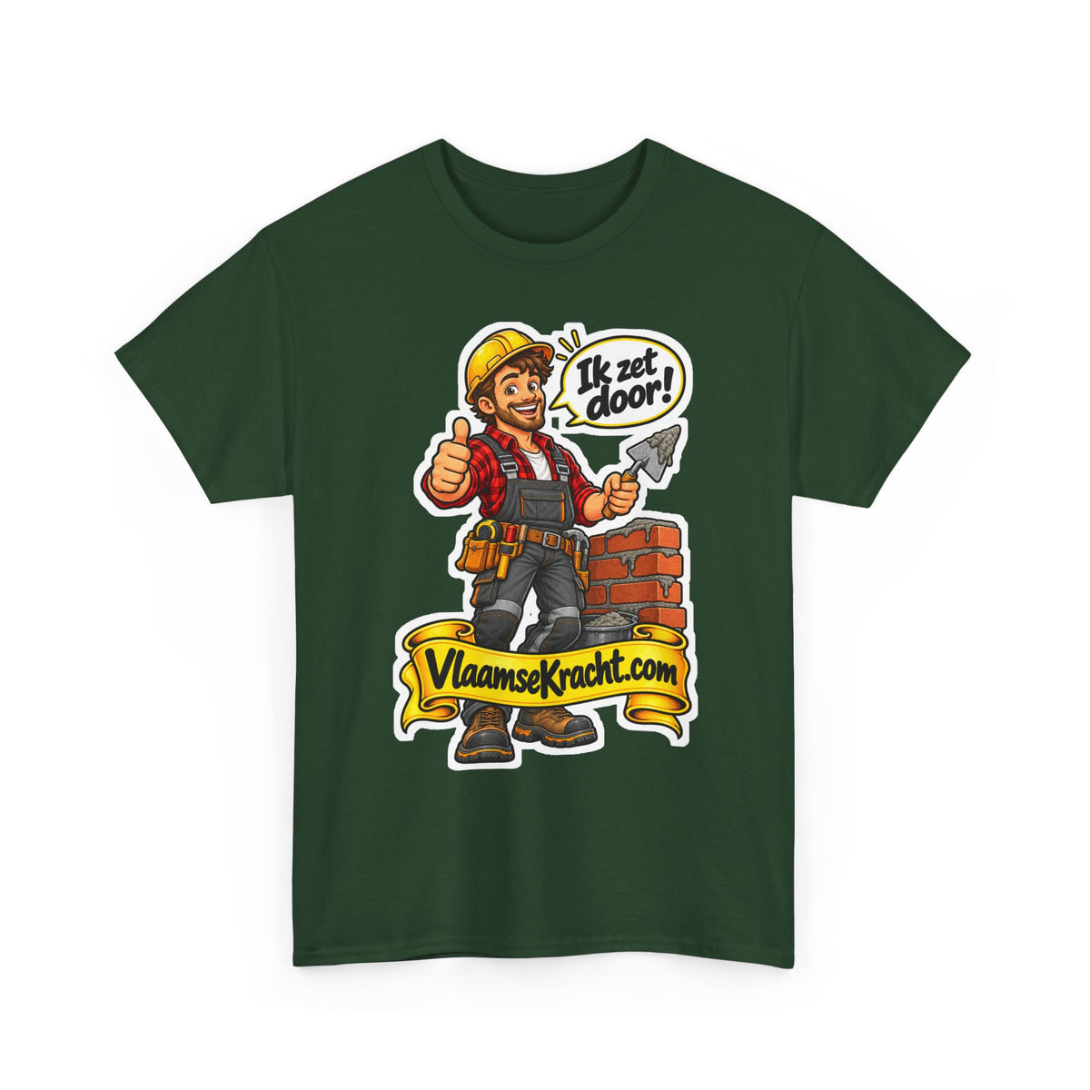 IK ZET DOOR! Unisex T-shirt | De Bouwvakker | VlaamseKracht®