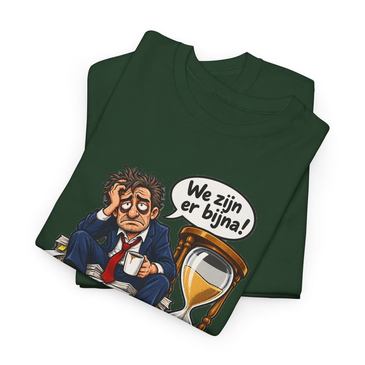 WE ZIJN ER BIJNA Unisex T-shirt | Belgische Humor | VlaamseKracht®